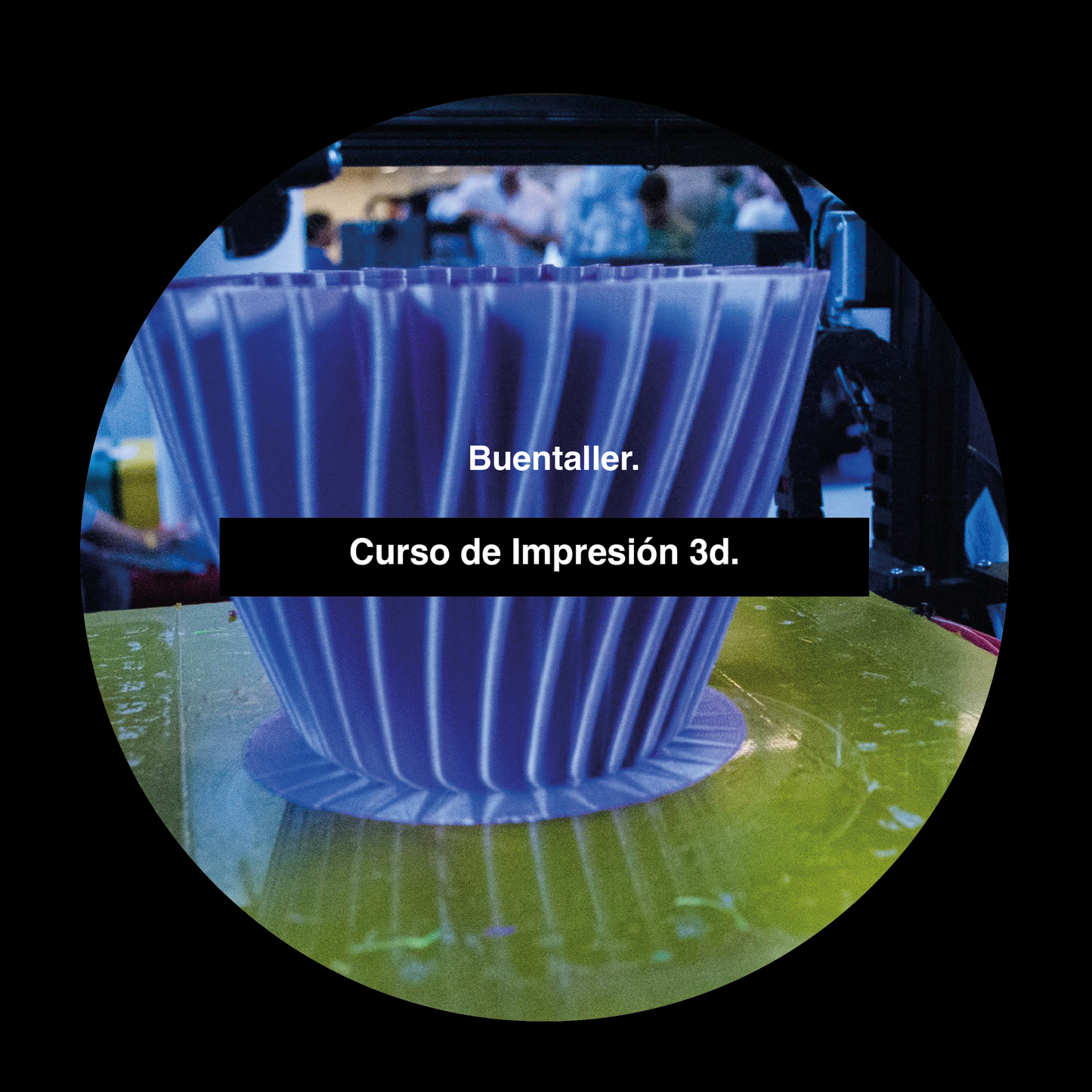 Curso taller de Impresión 3D